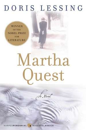 Martha Quest: A Novel de Doris Lessing