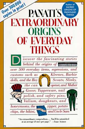 Extraordinary Origins of Everyday Things de Charles Panati