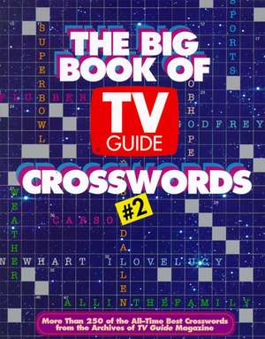 The Big Book of TV Guide Crosswords #2 de TV Guide Editors