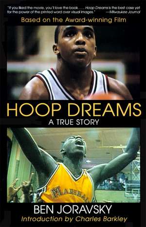 Hoop Dreams: True Story of Hardship and Triumph, The de Ben Joravsky