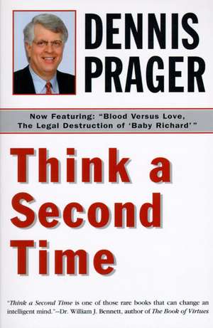 Think a Second Time de Dennis Prager