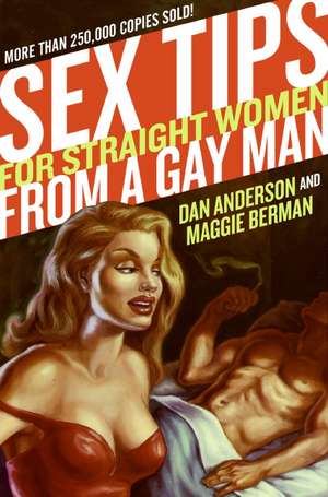 Sex Tips For Straight Women from a Gay Man de Dan Anderson