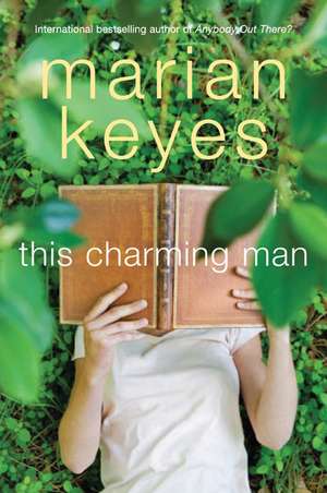 This Charming Man: A Novel de Marian Keyes