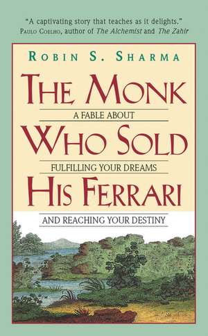 Monk Who Sold His Ferrari de Robin Sharma