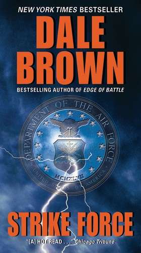 Strike Force de Dale Brown