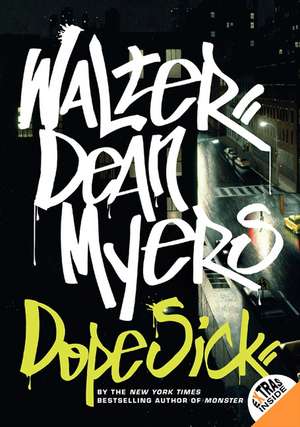 Dope Sick de Walter Dean Myers