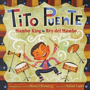 Tito Puente, Mambo King/Tito Puente, Rey del Mambo de Monica Brown