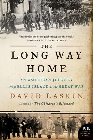 The Long Way Home: An American Journey from Ellis Island to the Great War de David Laskin