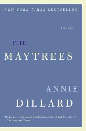 The Maytrees: A Novel de Annie Dillard