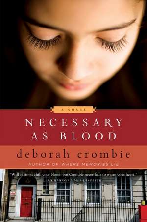 Necessary as Blood de Deborah Crombie