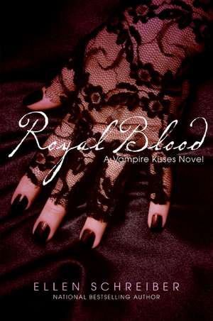 Vampire Kisses 6: Royal Blood de Ellen Schreiber