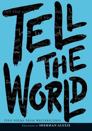 Tell the World de WritersCorps