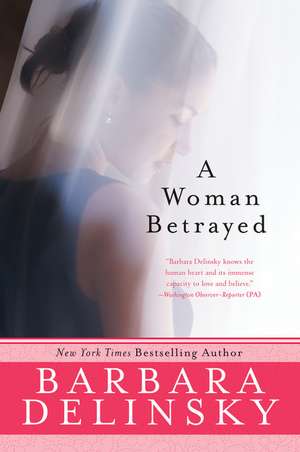 Woman Betrayed de Barbara Delinsky