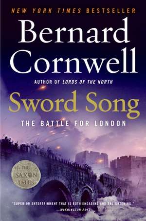 Sword Song: The Battle for London de Bernard Cornwell