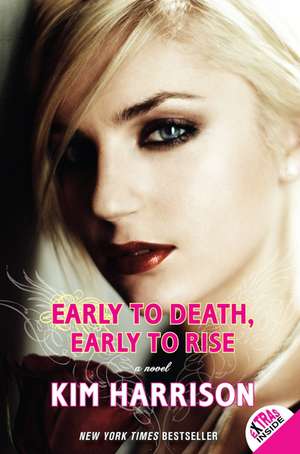 Early to Death, Early to Rise de Kim Harrison