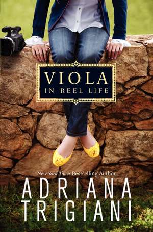 Viola in Reel Life de Adriana Trigiani