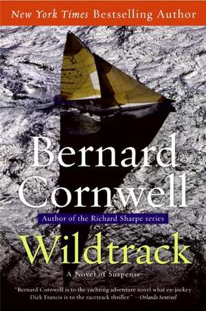 Wildtrack: A Novel of Suspense de Bernard Cornwell