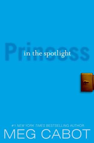 The Princess Diaries, Volume II: Princess in the Spotlight de Meg Cabot