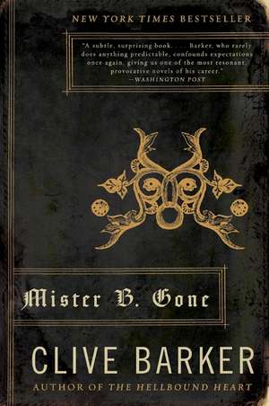 Mister B. Gone de Clive Barker