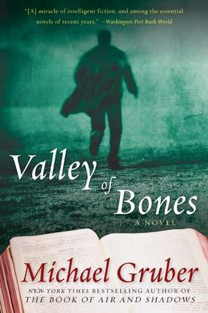 Valley of Bones: A Novel de Michael Gruber