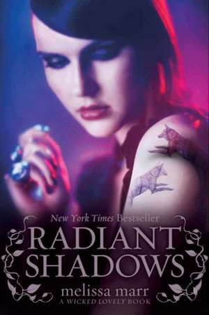 Radiant Shadows de Melissa Marr