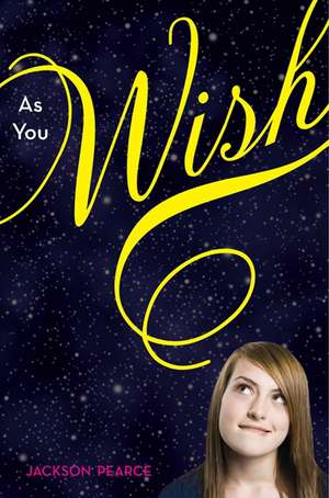 As You Wish de Jackson Pearce