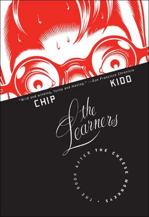 The Learners: The Book After "The Cheese Monkeys" de Chip Kidd