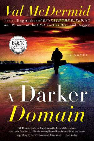 A Darker Domain: A Novel de Val McDermid