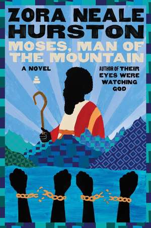 Moses, Man of the Mountain de Zora Neale Hurston