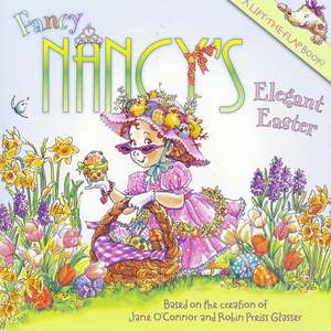 Fancy Nancy's Elegant Easter de Jane O'Connor