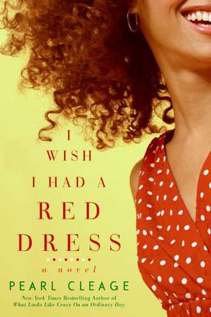 I Wish I Had a Red Dress de Pearl Cleage