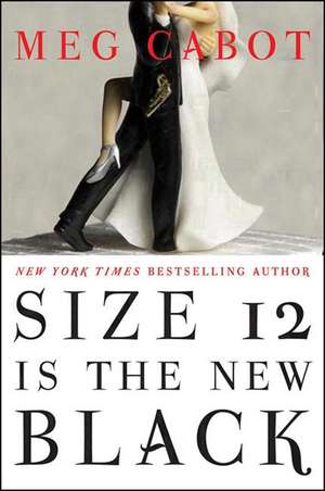 Bride Wore Size 12, The de Meg Cabot