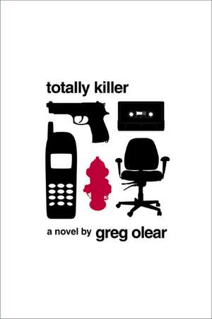 Totally Killer: A Novel de Greg Olear