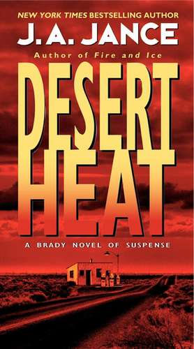 Desert Heat de J. A Jance