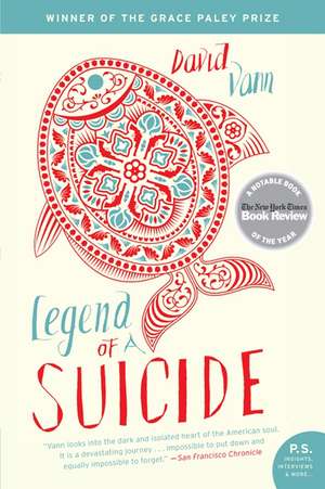 Legend of a Suicide: Stories de David Vann