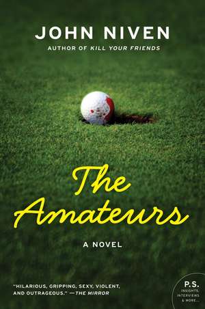 Amateurs, The de John Niven