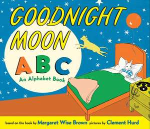Goodnight Moon ABC: An Alphabet Book de Margaret Wise Brown