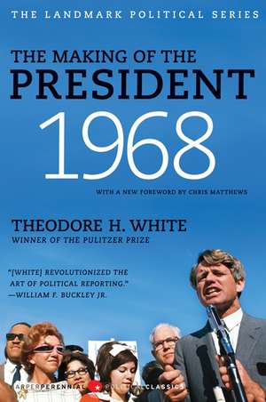 The Making of the President 1968 de Theodore H. White