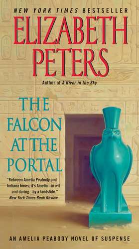 The Falcon at the Portal: An Amelia Peabody Novel of Suspense de Elizabeth Peters