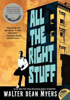 All the Right Stuff de Walter Dean Myers