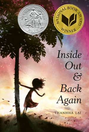 Inside Out and Back Again: A Newbery Honor Award Winner de Thanhhà Lai