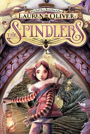 The Spindlers de Lauren Oliver