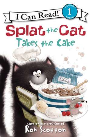 Splat the Cat Takes the Cake de Rob Scotton