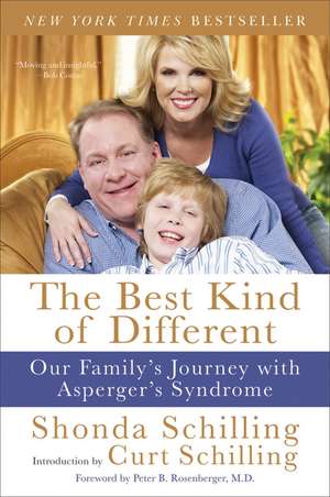 The Best Kind of Different: Our Family's Journey with Asperger's Syndrome de Shonda Schilling