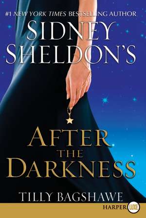 Sidney Sheldon's After the Darkness de Sidney Sheldon