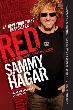 Red: My Uncensored Life in Rock de Sammy Hagar