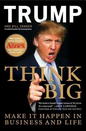 Think Big de Donald J. Trump