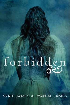 Forbidden de Syrie James