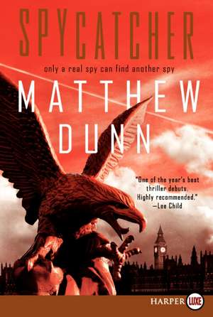 Spycatcher: A Novel de Matthew Dunn