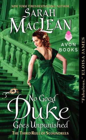 No Good Duke Goes Unpunished: The Third Rule of Scoundrels de Sarah MacLean